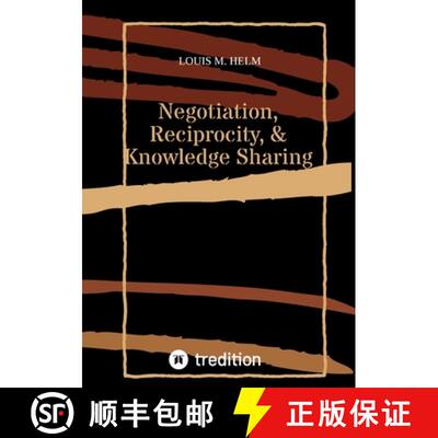 【3-4周达】Negotiation, Reciprocity, & Knowledge Sharing [9783384438799]