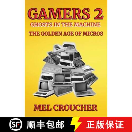 【3-4周达】Gamers 2: Ghosts in the Machine: The Golden Age of Micros [9781068231469]