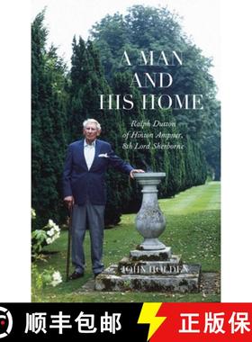【3-4周达】A Man and his Home : Ralph Dutton of Hinton Ampner, 8th Baron Sherborne [9781843682394]