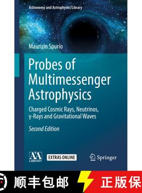 【3-4周达】Probes of Multimessenger Astrophysics: Charged Cosmic Rays, Neutrinos, γ-Rays and Gra... [9783319968537]