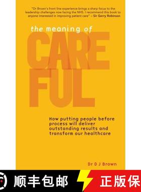 【3-4周达】The Meaning of Careful: How putting people before process will deliver outstanding results... [9780956383303]