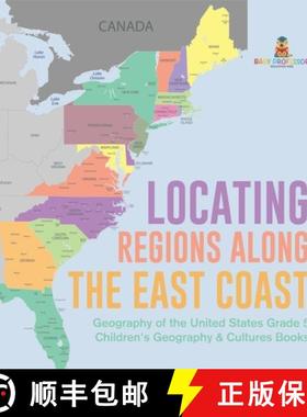 【3-4周达】Locating Regions Along the East Coast | Geography of the United States Grade 5 | Children'... [9781541960763]