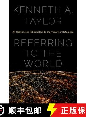 【3-4周达】Referring to the World: An Opinionated Introduction to the Theory of Reference [9780195144741]