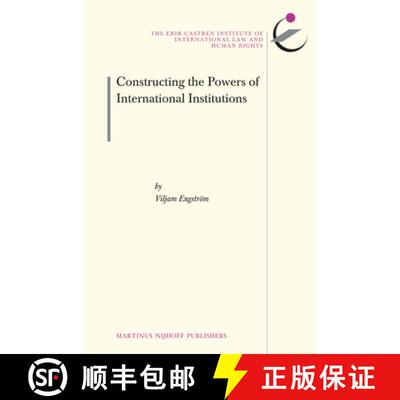 预订 精装 Constructing the Powers of International Institutions [9789004220300]