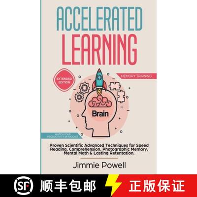 【3-4周达】Accelerated Learning: Proven Scientific Advanced Techniques for Speed Reading, Comprehensi... [9781951595005]