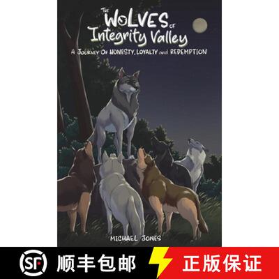 【3-4周达】The Wolves of Integrity Valley: A Journy of Honesty, Loyalty and Redemption [9798349268526]