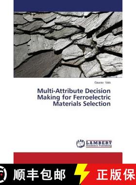 预订 Multi-Attribute Decision Making for Ferroelectric Materials Selection [9783659585142]
