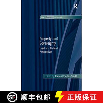 【3-4周达】精装 Property and Sovereignty: Legal and Cultural Perspectives [9781409444701]