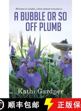 【3-4周达】Welcome to Linden, where almost everyone is A Bubble or so Off Plumb [9781504329835]