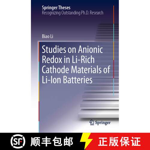 【3-4周达】精装 Studies on Anionic Redox in Li-Rich Cathode Materials of Li-Ion Batteries [9789811328466]