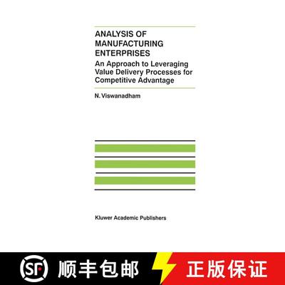 【3-4周达】Analysis of Manufacturing Enterprises: An Approach to Leveraging Value Delivery Processes ... [9780792386711]