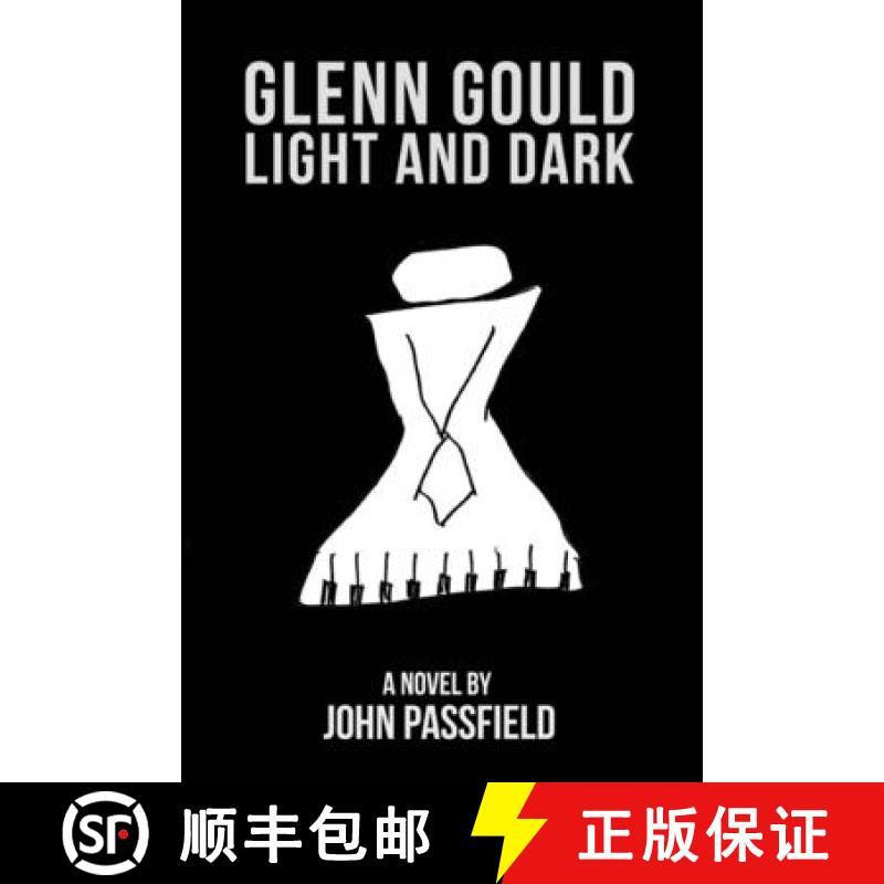 【3-4周达】Glenn Gould: Light and Dark [9781772442779]
