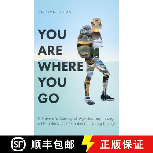 【3-4周达】You Are Where You Go: A Traveler's Coming of Age Journey Through 70 Countries and 7 Contin... [9781638375432]