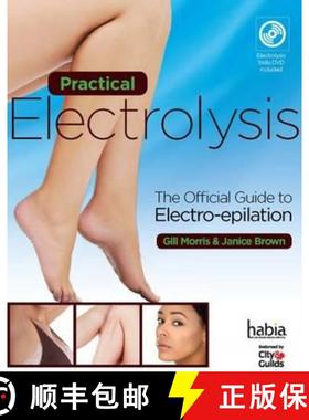 【3-4周达】Practical Electrolysis: The Official Guide to Electro-epilation [9781408054970]