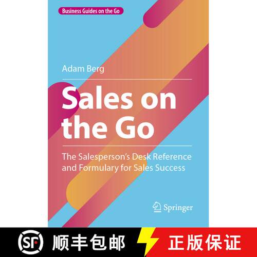 【3-4周达】精装 Sales on the Go : The Salesperson's Desk Reference and Formulary for Sales Success (1... [9781071632109]