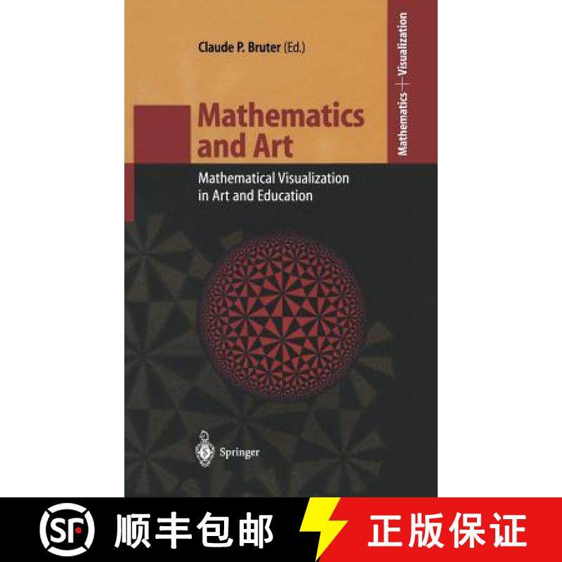 【3-4周达】Mathematics and Art: Mathematical Visualization in Art and Education [9783540434221]