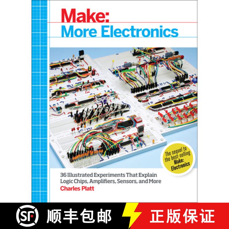 【2-3周达】Make: More Electronics: Journey Deep Into the World of Logic Chips, Amplifiers, Sensors, a... [9781449344047]