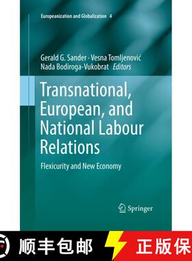 【3-4周达】Transnational, European, and National Labour Relations : Flexicurity and New Economy [9783030132224]