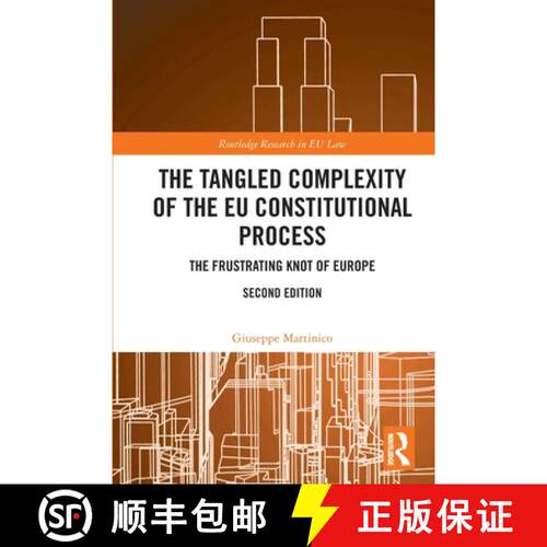 【3-4周达】The Tangled Complexity of the EU Constitutional Process: The Frustrating Knot of Europe [9781032316208]