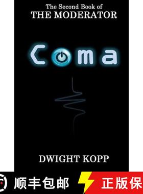 预订 The Coma: The Second Book of The Moderator [9780989585347]