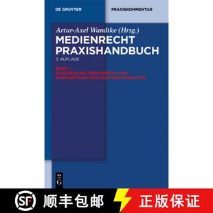 【3-4周达】Europäisches Medienrecht Und Durchsetzung Des Geistigen Eigentums [9783110313888]