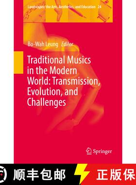 【3-4周达】精装 Traditional Musics in the Modern World: Transmission, Evolution, and Challenges (1st ... [9783319915982]