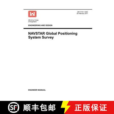【3-4周达】Engineering and Design: NAVSTAR Global Positioning System Survey (Engineer Manual EM 1110-... [9781780397351]