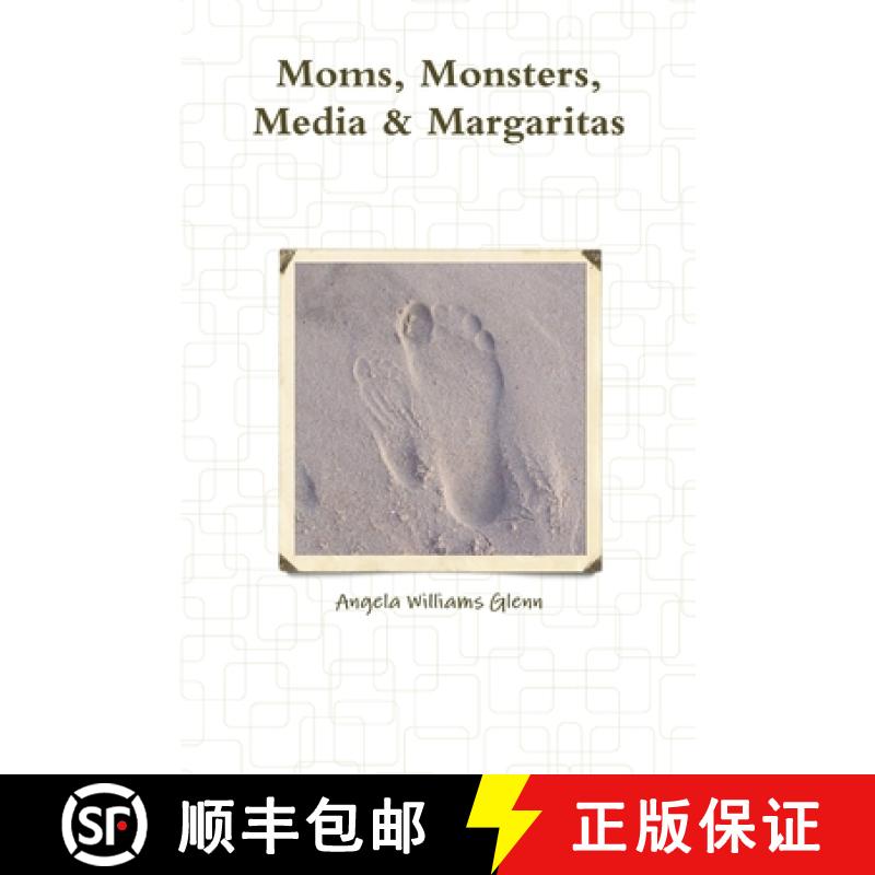 【3-4周达】Moms, Monsters, Media & Margaritas [9781312227491]