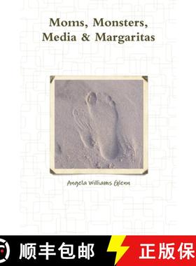【3-4周达】Moms, Monsters, Media & Margaritas [9781312227491]