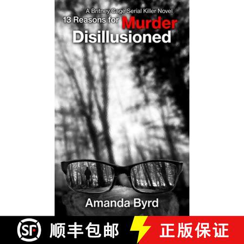 【3-4周达】13 Reasons for Murder Disillusioned (13 Reasons for Murder #7): A Britney Cage Serial Kill... [9781734371376]