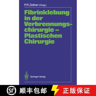 【3-4周达】Fibrinklebung in Der Verbrennungschirurgie -- Plastischen Chirurgie [9783540186342]