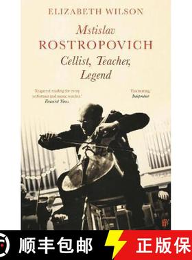【3-4周达】Mstislav Rostropovich: Cellist, Teacher, Legend [9780571363360]