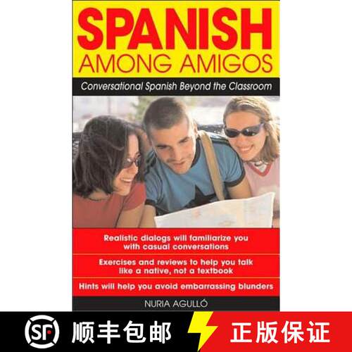 【3-4周达】Spanish Among Amigos: Conversational Spanish Beyond the Classroom [9780071415149]