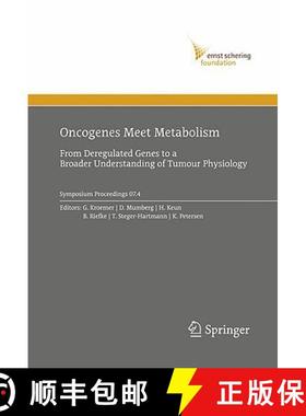 【3-4周达】Oncogenes Meet Metabolism: From Deregulated Genes to a Broader Understanding of Tumour Phy... [9783540794776]