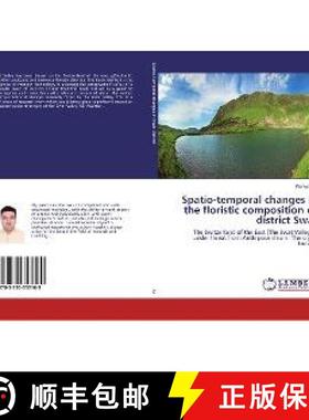 预订 Spatio-temporal changes in the floristic composition of district Swat [9783330353169]