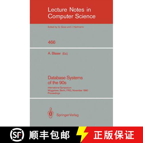 【3-4周达】Database Systems of the 90s : International Symposium, Müggelsee, Berlin, FRG, November 5... [9783540533979]