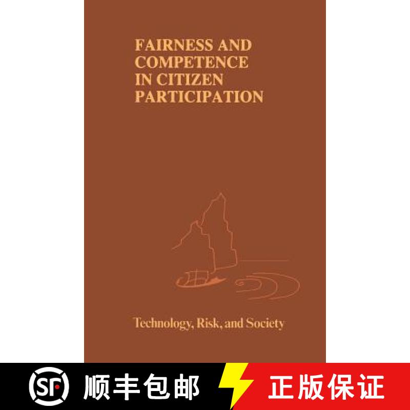 【3-4周达】Fairness and Competence in Citizen Participation : Evaluating Models for Environmental Dis... [9780792335184]
