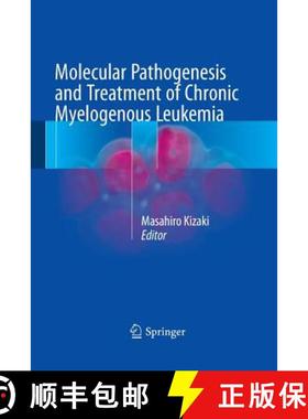 【3-4周达】Molecular Pathogenesis and Treatment of Chronic Myelogenous Leukemia [9784431562559]