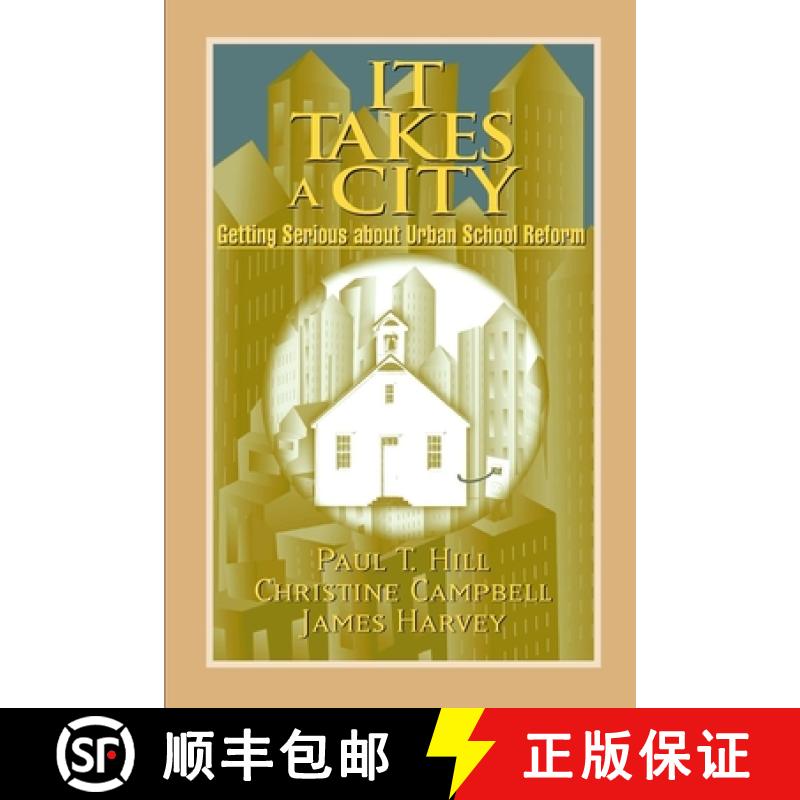 【3-4周达】It Takes a City : Getting Serious about Urban School Reform [9780815736394]