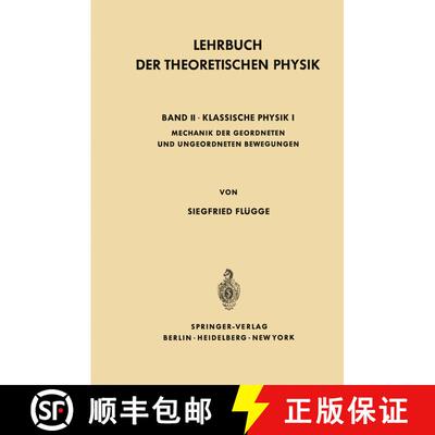 【3-4周达】Lehrbuch Der Theoretischen Physik : Band II · Klassische Physik I Mechanik Geordneter und... [9783642492327]