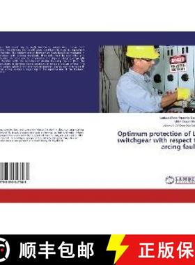 预订 Optimum protection of LV switchgear with respect to arcing faults [9783330347588]