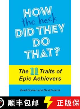 【3-4周达】How the Heck Did They Do That?: The 11 Traits of Epic Achievers [9781945312250]