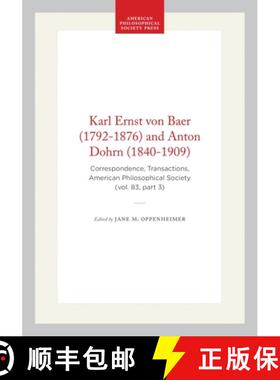 【3-4周达】精装 Karl Ernst Von Baer (1792-1876) and Anton Dohrn (1840-1909): Correspondence, Transact... [9780871698339]