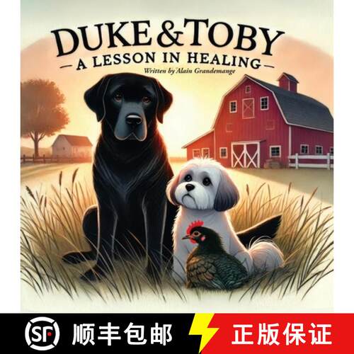 【3-4周达】Duke and Toby and A Lesson In Healing: A Heartfelt Tale of Resilience, Healing, and New Be... [9781971714165]