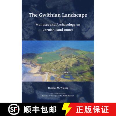 【3-4周达】The Gwithian Landscape: Molluscs and Archaeology on Cornish Sand Dunes [9781784918033]