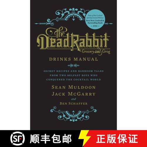 【3-4周达】精装 The Dead Rabbit Drinks Manual: Secret Recipes and Barroom Tales from Two Belfast Boys... [9780544373204]