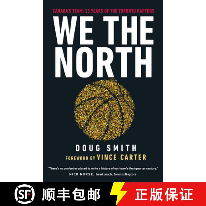【3-4周达】We the North: Canada's Team: 25 Years of the Toronto Raptors [9780735240384]