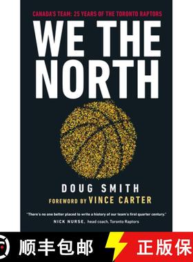 【3-4周达】We the North: Canada's Team: 25 Years of the Toronto Raptors [9780735240384]