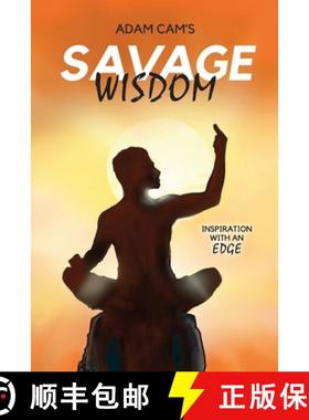 预订 Adam Cam's Savage Wisdom: Inspiration with an edge [9781399902397]