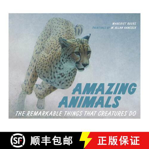 【3-4周达】精装 Amazing Animals: The Remarkable Things That Creatures Do [9780887769733]